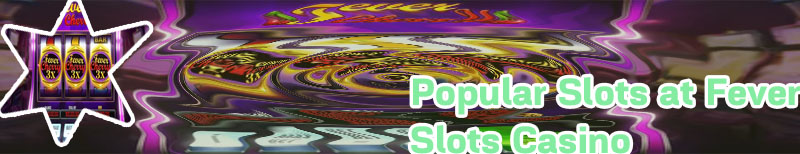 Fever slots