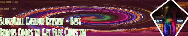 Slots hall casino bonus codes