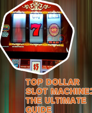 Top dollar slot machine online