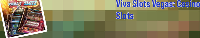 Viva slots vegas