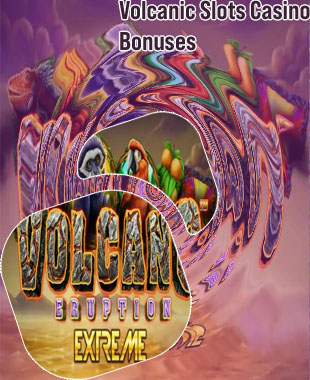 Volcanic slots bonus codes